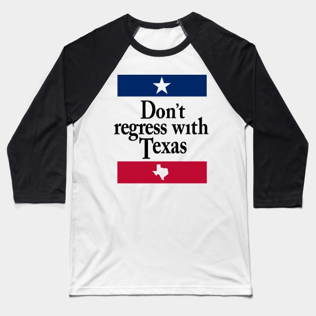 Don't Regress with Texas Baseball T-Shirt by GeekGiftGallery